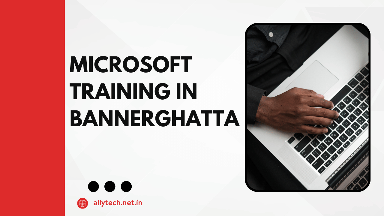 Why Choose the best Microsoft Training in Bannerghatta?