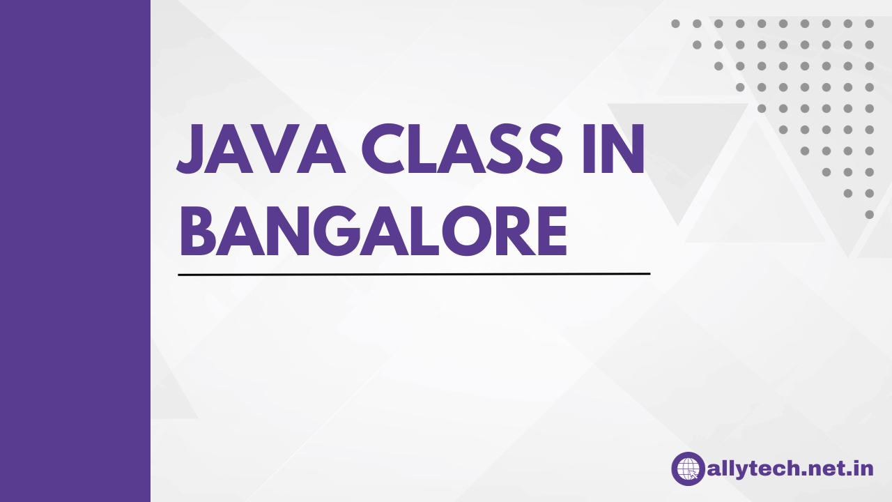 How to Choose the Best Java Class in Bangalore: Tips and Tricks