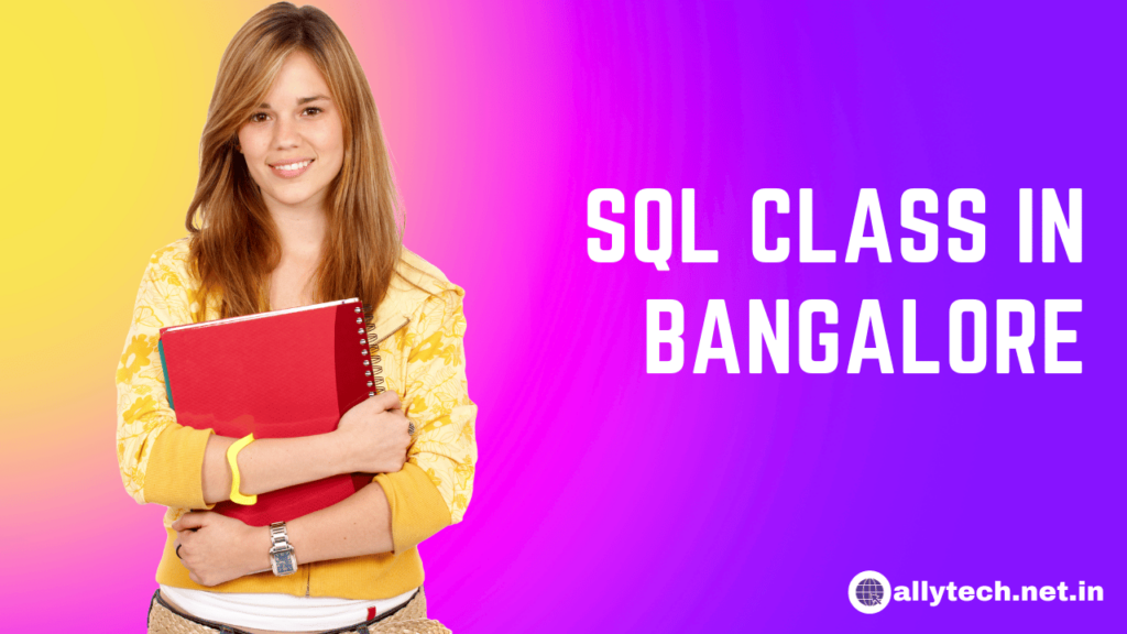 Why SQL Class in Bangalore Are Essential for Your Career ?